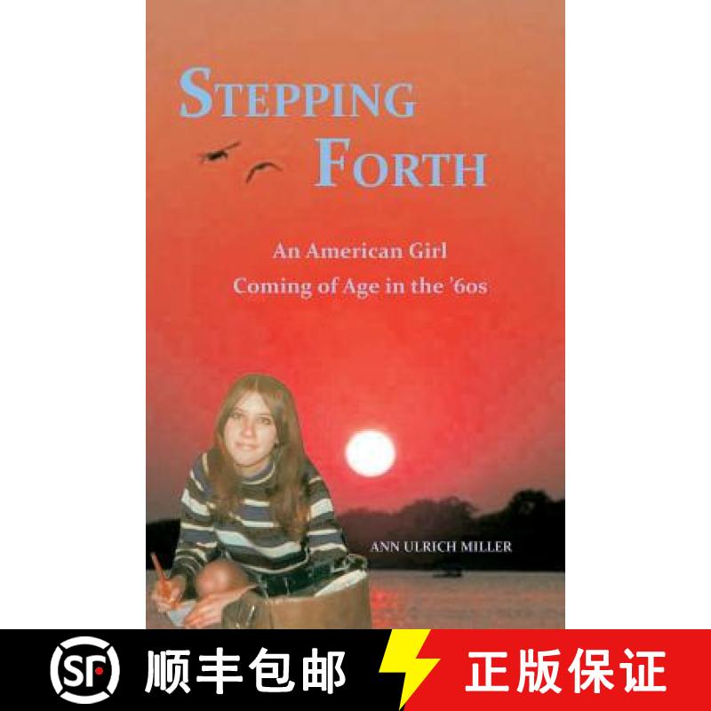 预订 Stepping Forth: An American Girl Coming of Age in the 60s [9780944851395]