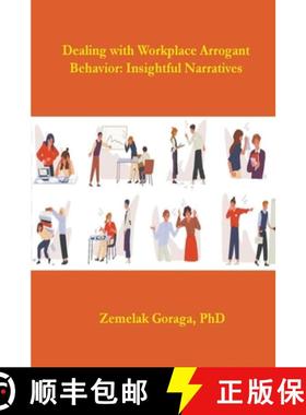 预订 Dealing with Workplace Arrogant Behaviour: Insightful Narratives [9798224892617]