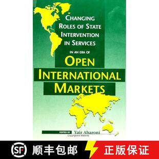 【3-4周达】Changing Roles of State Intervention in Services in an Era of Open International Markets [9780791432280]