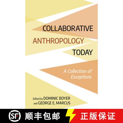 【3-4周达】Collaborative Anthropology Today: A Collection of Exceptions [9781501753350]