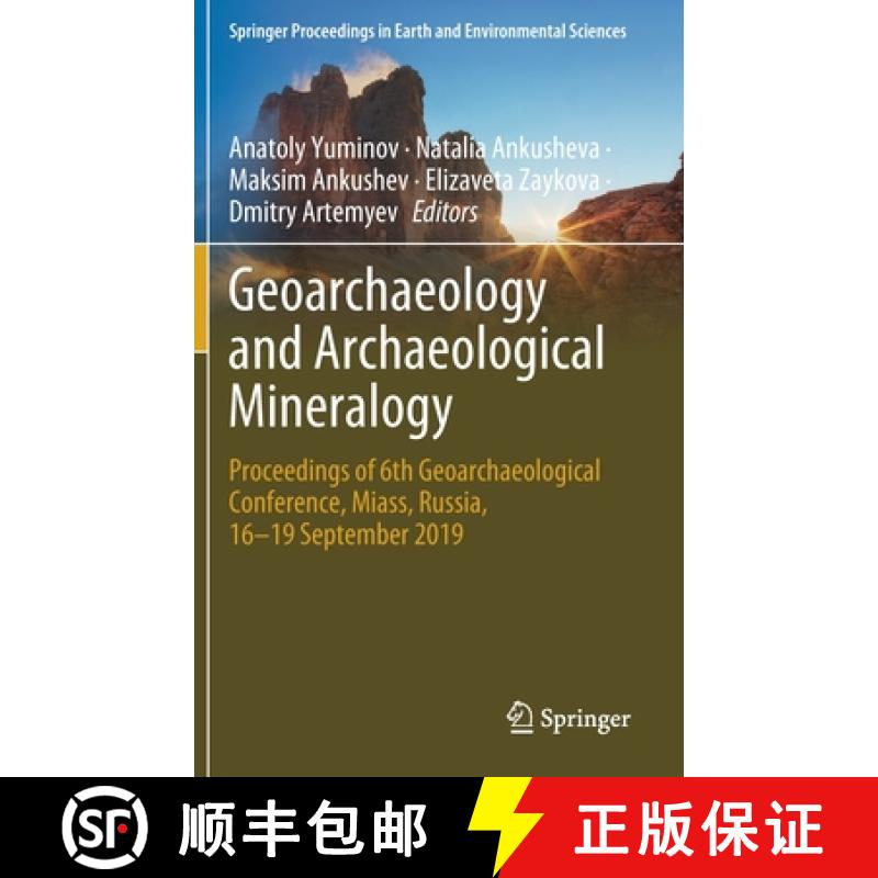 【3-4周达】Geoarchaeology and Archaeological Mineralogy : Proceedings of 6th Geoarchaeological Confer... [9783030488635]