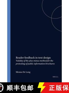 预订 Reader Feedback in Text Design: Validity of the Plus-Minus Method for the Pretesting of Public I... [9789042004214]