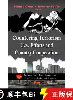 【3-4周达】Countering Terrorism: U.S. Efforts and Country Cooperation [9781614703884]