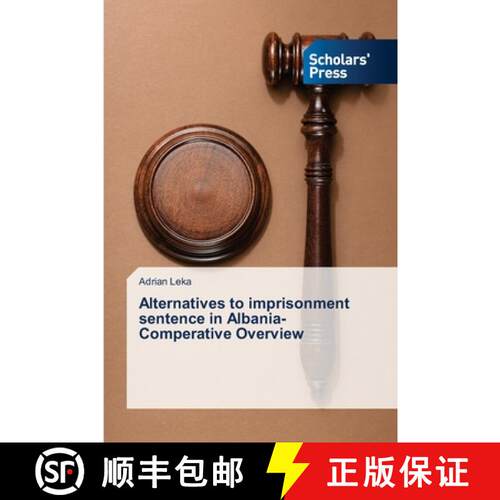 预订 Alternatives to imprisonment sentence in Albania-Comperative Overview [9783330653481]