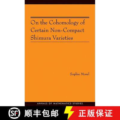 【3-4周达】On the Cohomology of Certain Non-Compact Shimura Varieties (AM-173) [9780691142937]