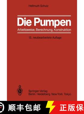 【3-4周达】Die Pumpen: Arbeitsweise Berechnung Konstruktion (13. Auflage 1977) [9783540080985]