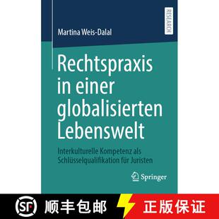【3-4周达】Rechtspraxis in einer globalisierten Lebenswelt : Interkulturelle Kompetenz als Schlüssel... [9783658340810]