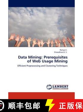 预订 Data Mining:  Prerequisites of Web Usage Mining [9783659117282]