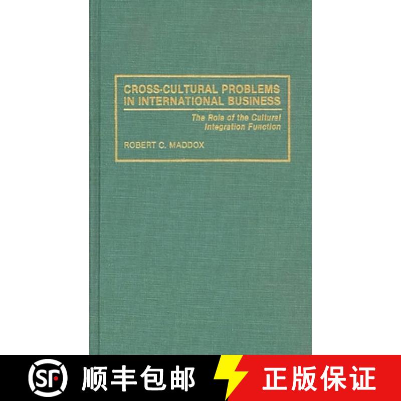 【3-4周达】Cross-Cultural Problems in International Business: The Role of the Cultural Integration Fu... [9780899305813]