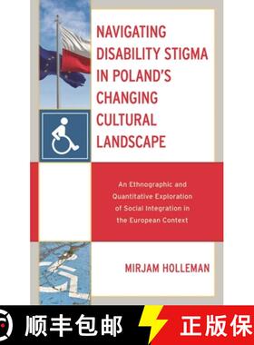 【3-4周达】Navigating Disability Stigma in Poland's Changing Cultural Landscape: An Ethnographic and ... [9781666961638]