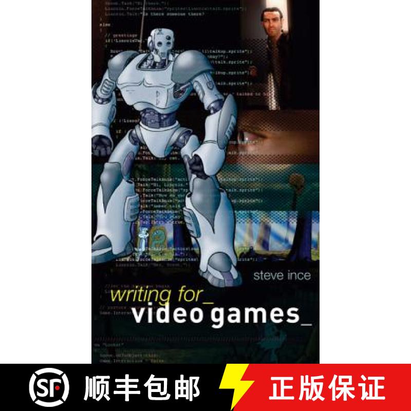 【3-4周达】Writing for Video Games: A Scriptwriter's Guide to Interactive Media [9780713677614]
