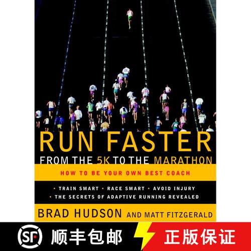 【3-4周达】Run Faster from the 5K to the Marathon: How to Be Your Own Best Coach [9780767928229]