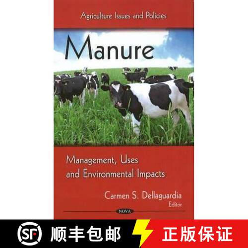 【3-4周达】精装 Manure: Management, Uses and Environmental Impacts [9781616684242]
