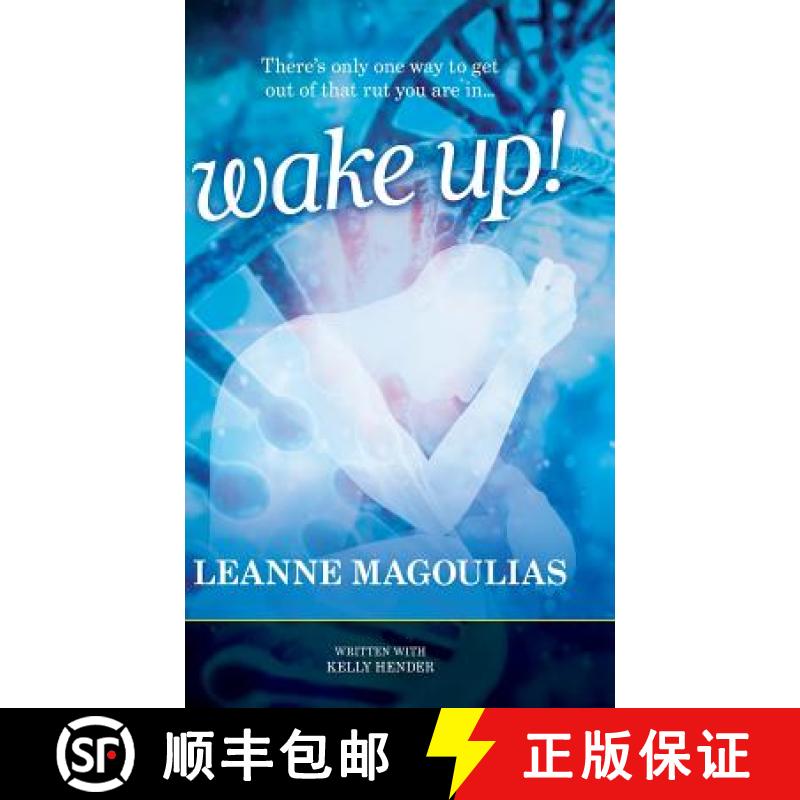 【2-3周达】Wake Up!: There's only one way to get out of that rut you are in... [9780648080664]
