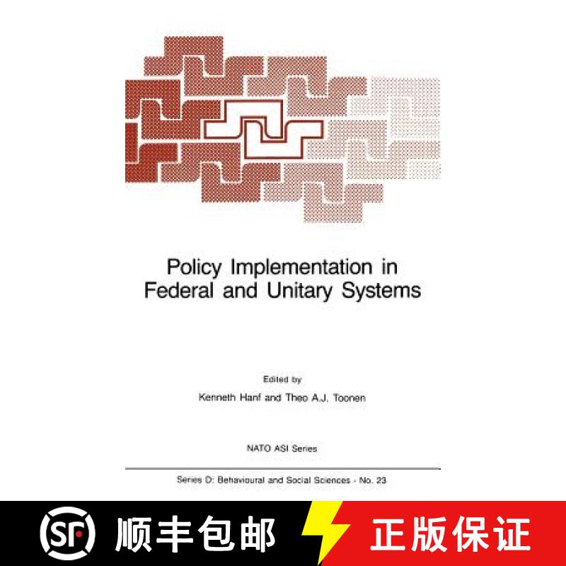 【3-4周达】Policy Implementation in Federal and Unitary Systems : Questions of Analysis and Design [9789024731374]
