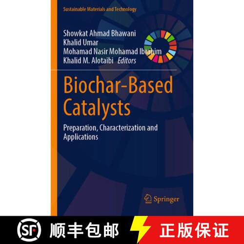【3-4周达】Biochar-Based Catalysts: Preparation, Characterization and Applications [9789819765461]