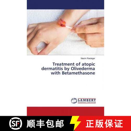 预订 Treatment of atopic dermatitis by Olivederma with Betamethasone [9786202795524]