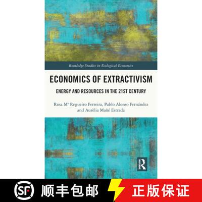 【3-4周达】Economics of Extractivism: Energy and Resources in the 21st Century [9781032558790]