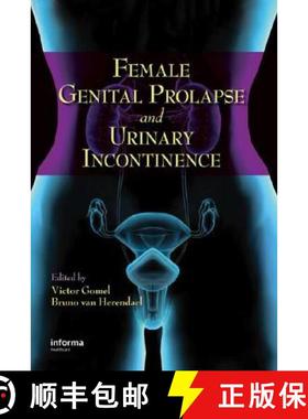 【3-4周达】Female Genital Prolapse and Urinary Incontinence: - Female Genital Prolapse and Urinary In... [9780849336560]