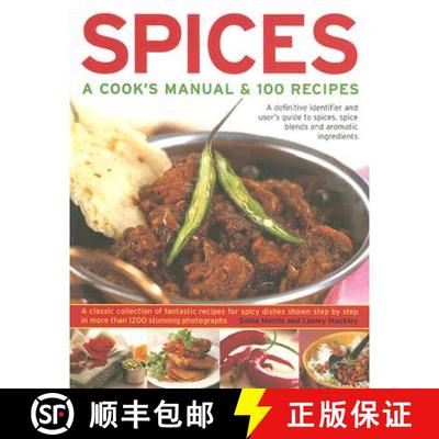【3-4周达】Spices: A Cook's Manual and 100 Recipes - A Definitive Identifier and User's Guide to Spic... [9780754817185]