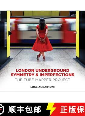 【3-4周达】London Underground Symmetry and Imperfections: The Tube Mapper Project [9781803991573]