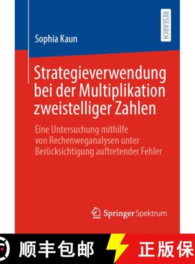 【3-4周达】Strategieverwendung bei der Multiplikation zweistelliger Zahlen: Eine Untersuchung mithilf... [9783658423933]