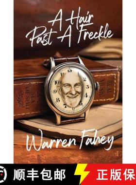 预订 A Hair Past A Freckle: A Larrikin Life in Folklore, Music & Mayhem [9780645372434]