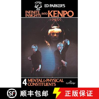 【3-4周达】Ed Parker's Infinite Insights Into Kenpo: Mental & Physical Constituents [9781439241967]