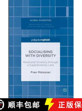 【3-4周达】Socialising with Diversity : Relational Diversity through a Superdiversity Lens (1st ed. 2... [9781137474384]