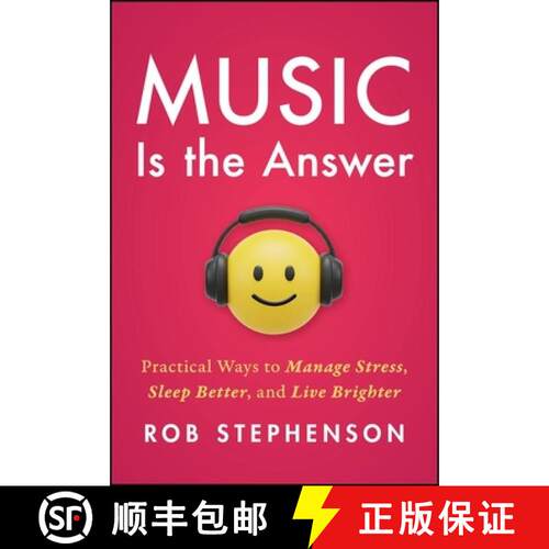 【3-4周达】精装 Music is the Answer: Practical Ways to Manage Stre ss, Sleep Better, and Live Brighter [9781394419609]