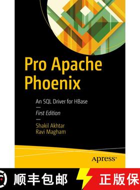 【3-4周达】Pro Apache Phoenix : An SQL Driver for HBase (1st ed.) (1st ed.) [9781484223697]