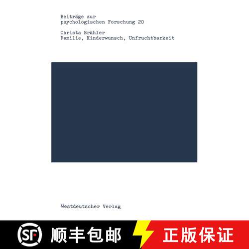 【3-4周达】Familie, Kinderwunsch, Unfruchtbarkeit : Motivationen und Behandlungsverläufe bei künstl... [9783531121628]