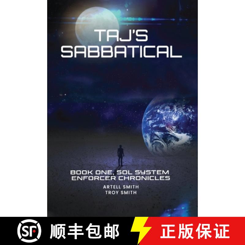 【3-4周达】Taj's Sabbatical: Book One, Sol System Enforcer Chronicles [9798989486151]
