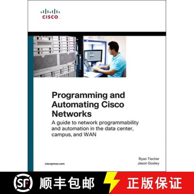 【3-4周达】Programming and Automating Cisco Networks: A Guide to Network Programmability and Automati... [9781587144653]