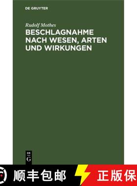预订 Beschlagnahme Nach Wesen, Arten Und Wirkungen: Leipziger Juristische Inauguraldissertation [9783112668696]