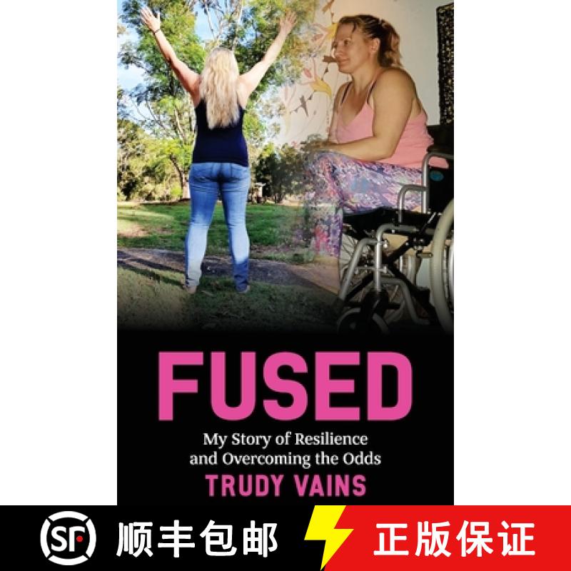【2-3周达】Fused: My Story of Resilience and Overcoming the Odds [9781922497260]