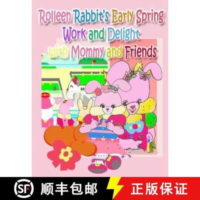 【3-4周达】Rolleen Rabbit's Early Spring Work and Delight with Mommy and Friends [9781990782381]