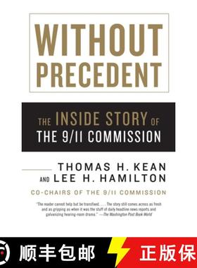 预订 Without Precedent: The Inside Story of the 9/11 Commission [9780307276636]