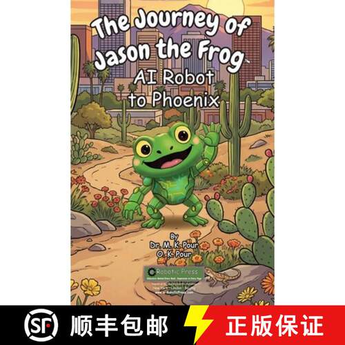 【3-4周达】The Journey of Jason the Frog(TM) AI Robot to Phoenix [9781971794198]