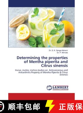 预订 Determining the properties of Mentha piperita and Citrus sinensis [9786202511643]
