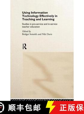 【3-4周达】Using IT Effectively in Teaching and Learning : Studies in Pre-Service and In-Service Teac... [9780415121316]