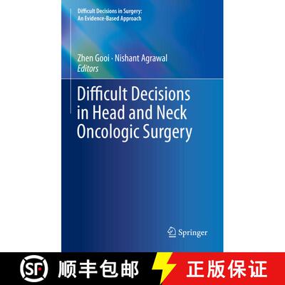 【3-4周达】Difficult Decisions in Head and Neck Oncologic Surgery [9783030151225]