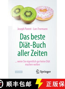 【3-4周达】Das Beste Diät-Buch Aller Zeiten: ... Wenn Sie Eigentlich Gar Keine Diät Machen Wollen [9783662618394]