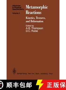 【3-4周达】Metamorphic Reactions : Kinetics, Textures, and Deformation [9781461295488]