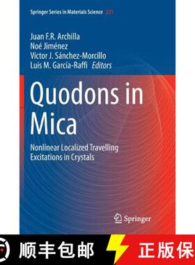 【3-4周达】Quodons in Mica : Nonlinear Localized Travelling Excitations in Crystals [9783319371887]