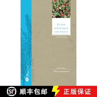 Afrique Centrale Spermatophytes 预订 9783823617877 Phyllanthaceae Flore