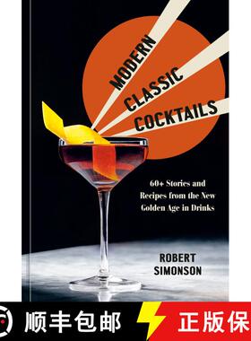 【3-4周达】Modern Classic Cocktails: 60+ Stories and Recipes from the New Golden Age in Drinks [9781984857767]