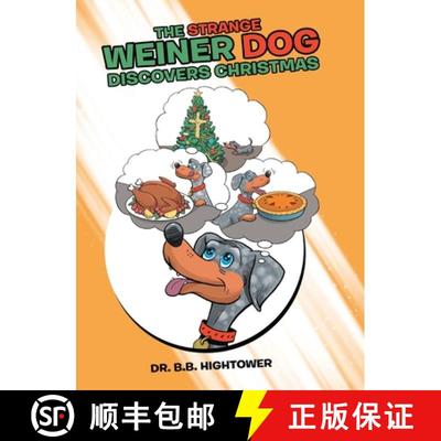 【2-3周达】The Strange Weiner Dog Discovers Christmas [9781665731560]