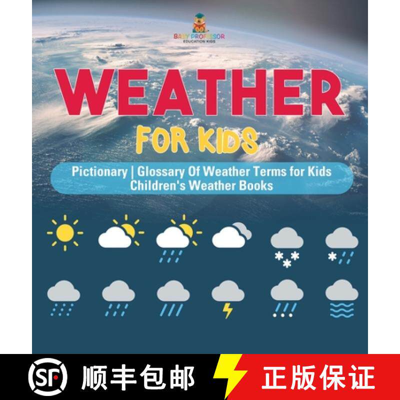 【3-4周达】Weather for Kids - Pictionary | Glossary Of Weather Terms for Kids | Children's Weather Books [9798869413970]