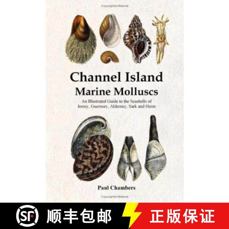 【3-4周达】Channel Island Marine Molluscs: An Illustrated Guide to All the Species from Jersey, Guern... [9780956065506]